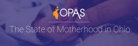 OPAS: The State of Motherhood in Ohio